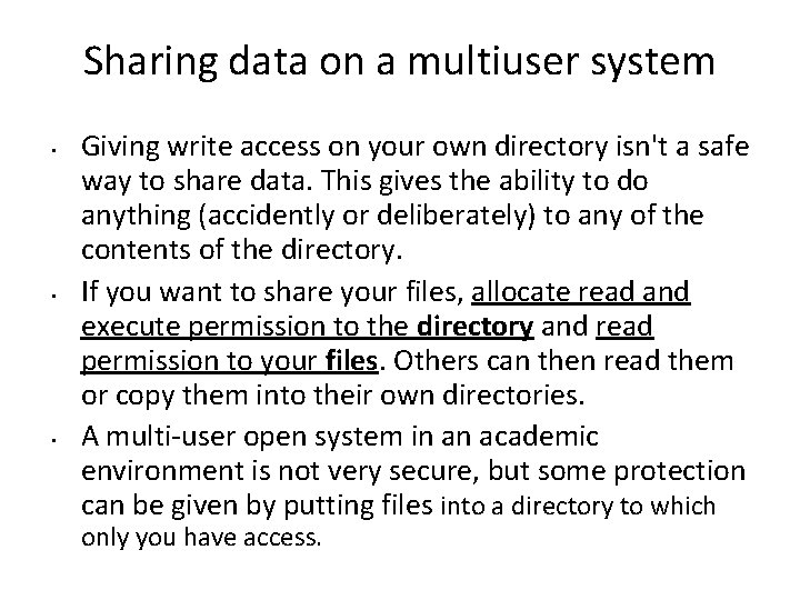 Sharing data on a multiuser system • • • Giving write access on your Sharing data on a multiuser system • • • Giving write access on your