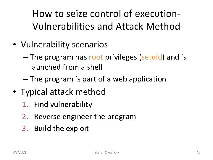 How to seize control of execution. Vulnerabilities and Attack Method • Vulnerability scenarios – How to seize control of execution. Vulnerabilities and Attack Method • Vulnerability scenarios –