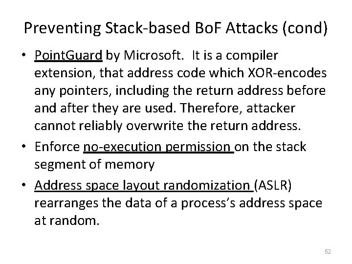 Preventing Stack-based Bo. F Attacks (cond) • Point. Guard by Microsoft. It is a Preventing Stack-based Bo. F Attacks (cond) • Point. Guard by Microsoft. It is a