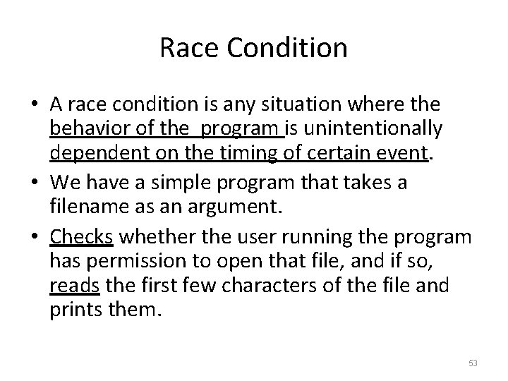 Race Condition • A race condition is any situation where the behavior of the Race Condition • A race condition is any situation where the behavior of the