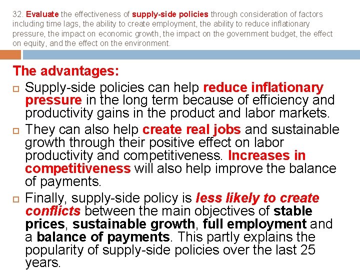 32. Evaluate the effectiveness of supply-side policies through consideration of factors including time lags,