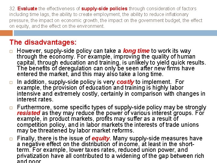 32. Evaluate the effectiveness of supply-side policies through consideration of factors including time lags,