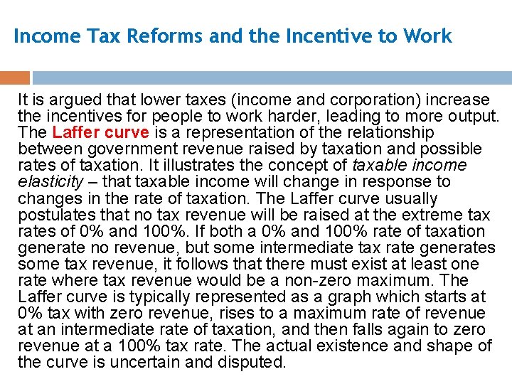 Income Tax Reforms and the Incentive to Work It is argued that lower taxes
