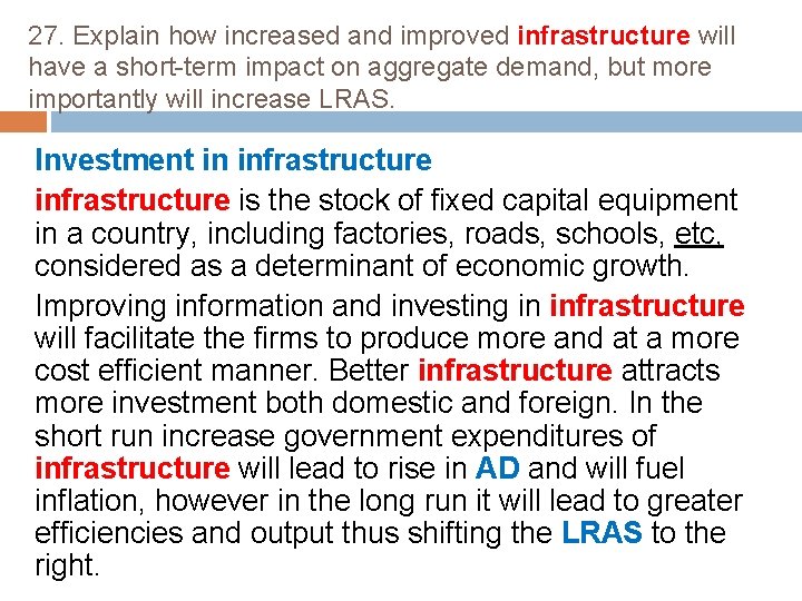 27. Explain how increased and improved infrastructure will have a short-term impact on aggregate
