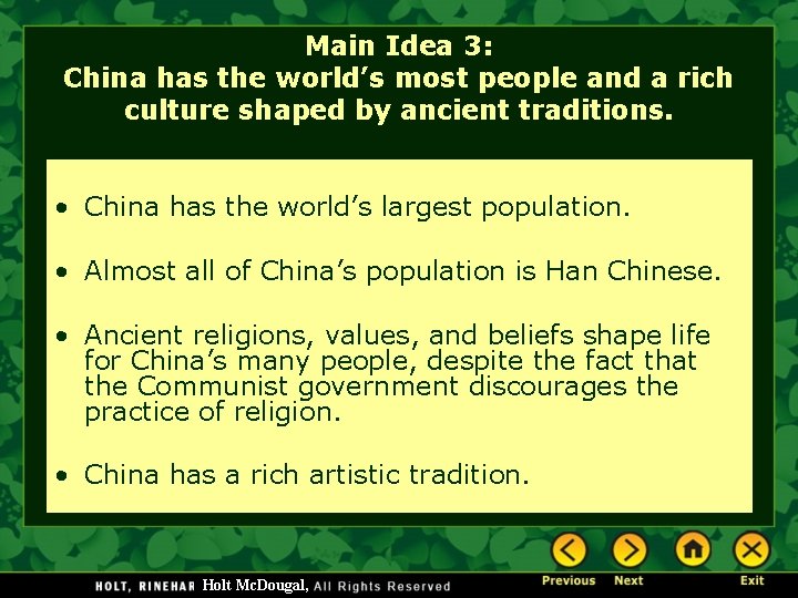 Main Idea 3: China has the world’s most people and a rich culture shaped