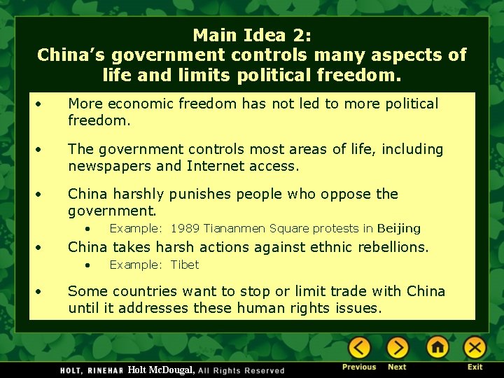 Main Idea 2: China’s government controls many aspects of life and limits political freedom.