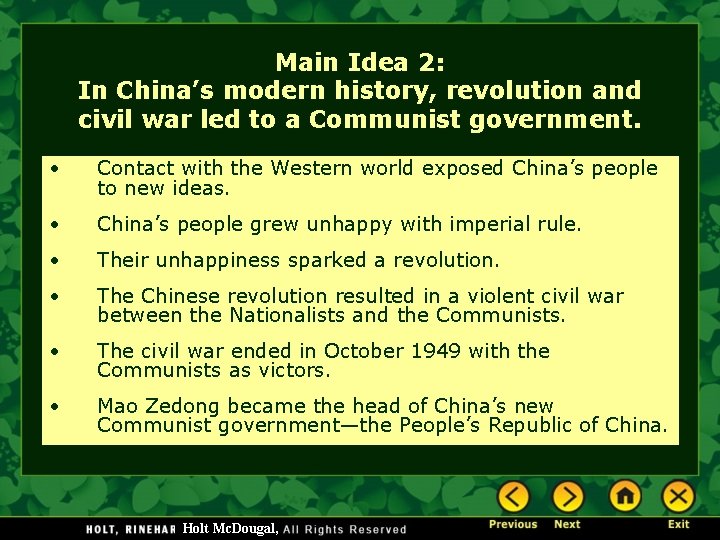 Main Idea 2: In China’s modern history, revolution and civil war led to a