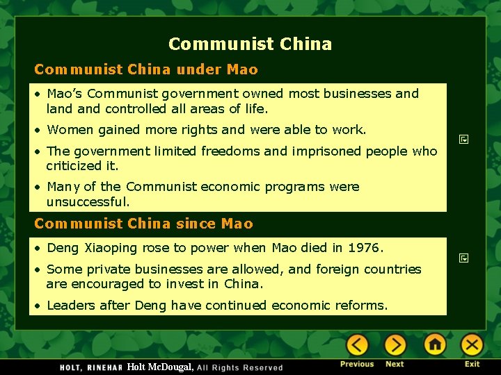 Communist China under Mao • Mao’s Communist government owned most businesses and land controlled