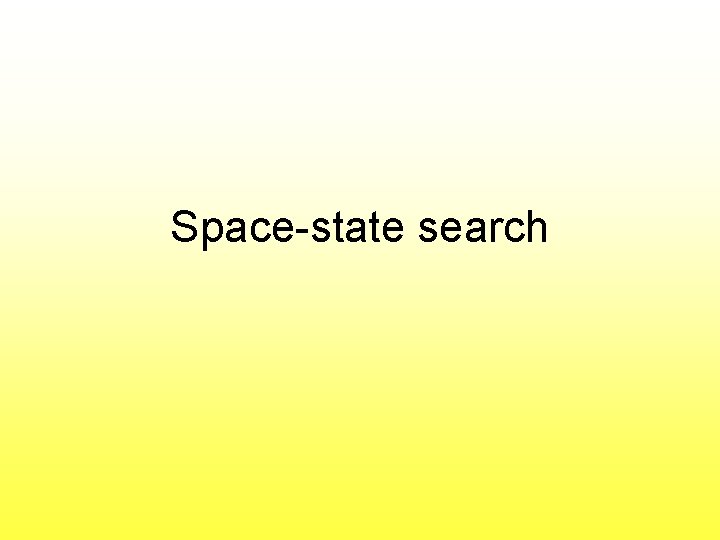 Space-state search 