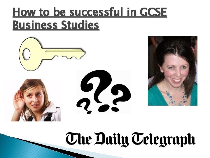 How to be successful in GCSE Business Studies 