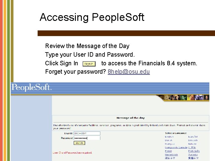 Accessing People. Soft Review the Message of the Day Type your User ID and