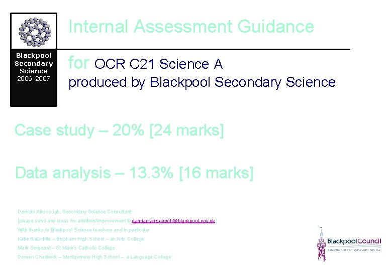 Internal Assessment Guidance Blackpool Secondary Science 2006 -2007 for OCR C 21 Science A