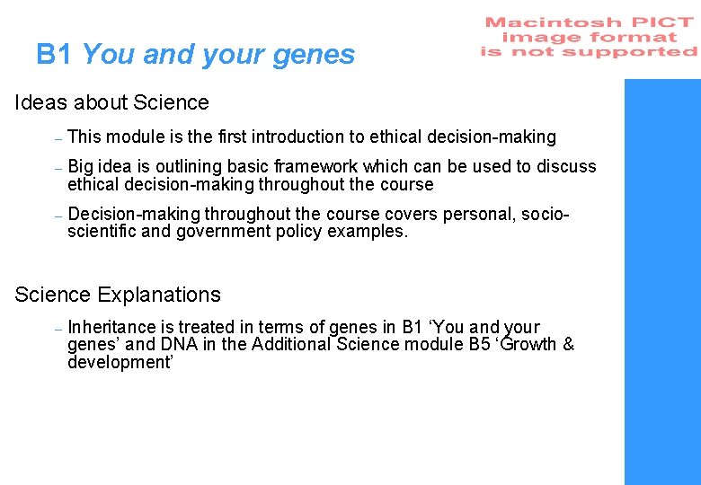 B 1 You and your genes Ideas about Science – This module is the