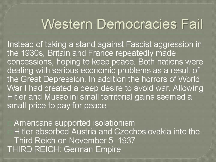 Western Democracies Fail Instead of taking a stand against Fascist aggression in the 1930