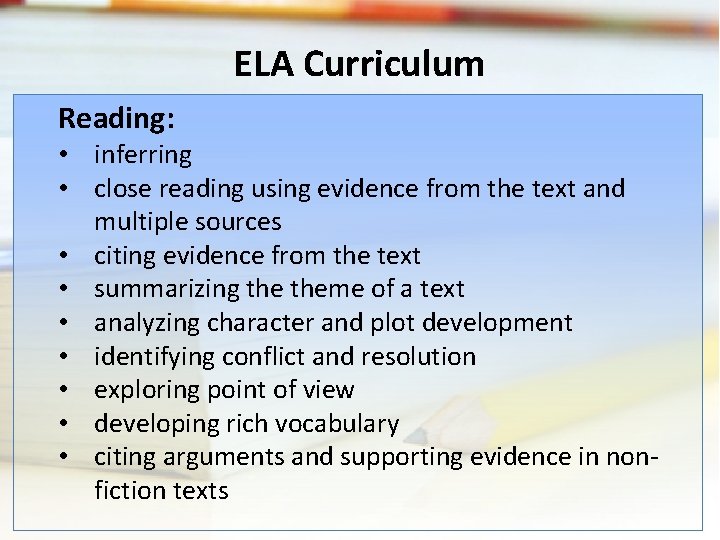 ELA Curriculum Reading: • inferring • close reading using evidence from the text and ELA Curriculum Reading: • inferring • close reading using evidence from the text and