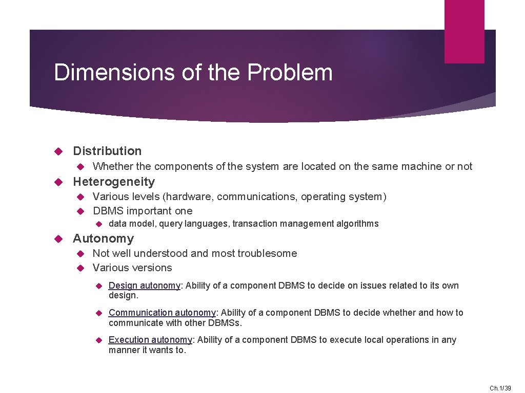 Dimensions of the Problem Distribution Whether the components of the system are located on