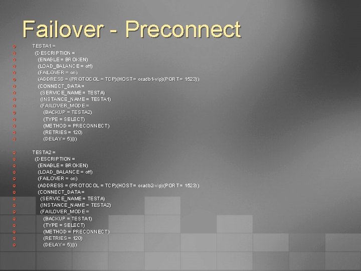 Failover - Preconnect ¢ ¢ ¢ ¢ ¢ ¢ ¢ ¢ TESTA 1 =