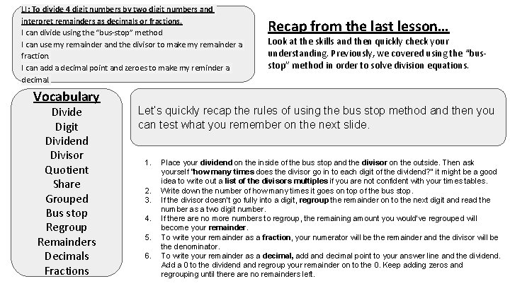 LI: To divide 4 digit numbers by two digit numbers and interpret remainders as