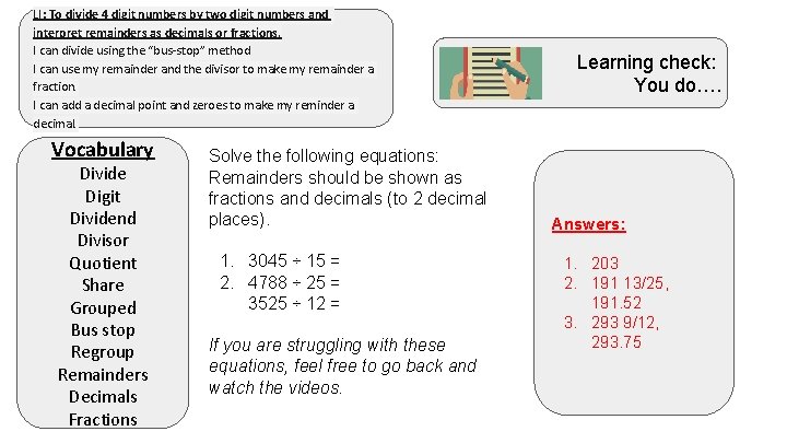 LI: To divide 4 digit numbers by two digit numbers and interpret remainders as