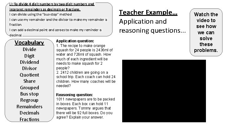 LI: To divide 4 digit numbers by two digit numbers and interpret remainders as