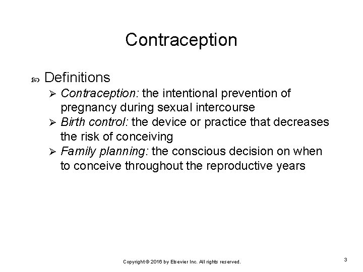 Contraception Definitions Contraception: the intentional prevention of pregnancy during sexual intercourse Ø Birth control: