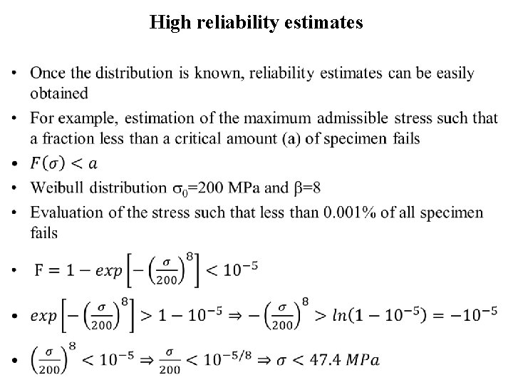 High reliability estimates • 