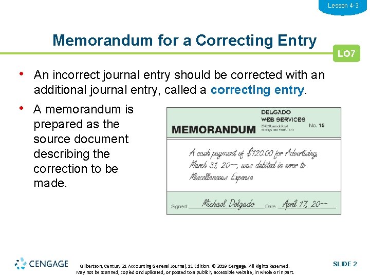 Lesson 4 -3 Memorandum for a Correcting Entry LO 7 • An incorrect journal