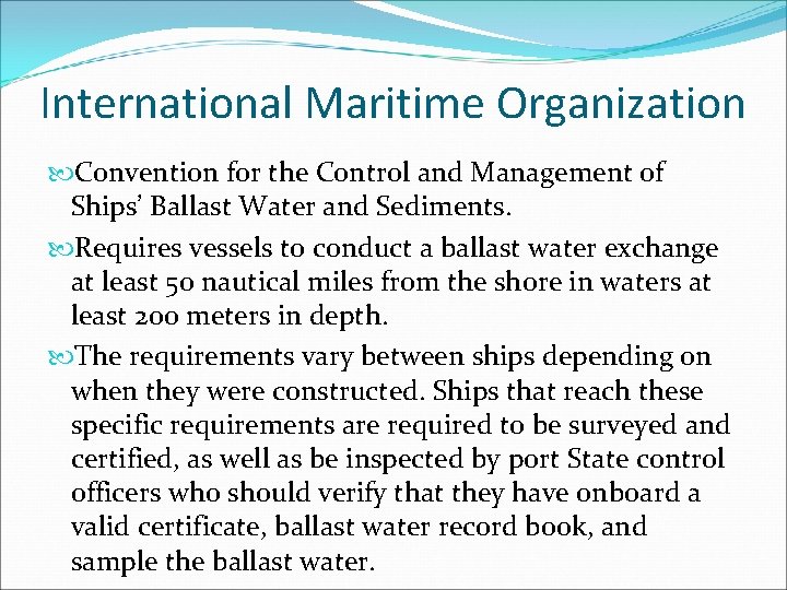 International Maritime Organization Convention for the Control and Management of Ships’ Ballast Water and