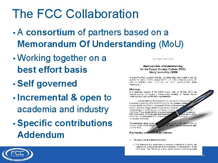 The FCC Collaboration • A consortium of partners based on a Memorandum Of Understanding