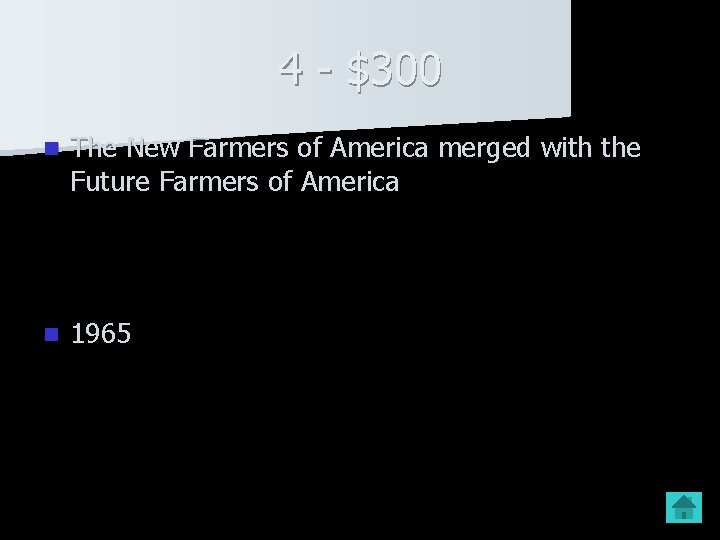 4 - $300 n The New Farmers of America merged with the Future Farmers 4 - $300 n The New Farmers of America merged with the Future Farmers