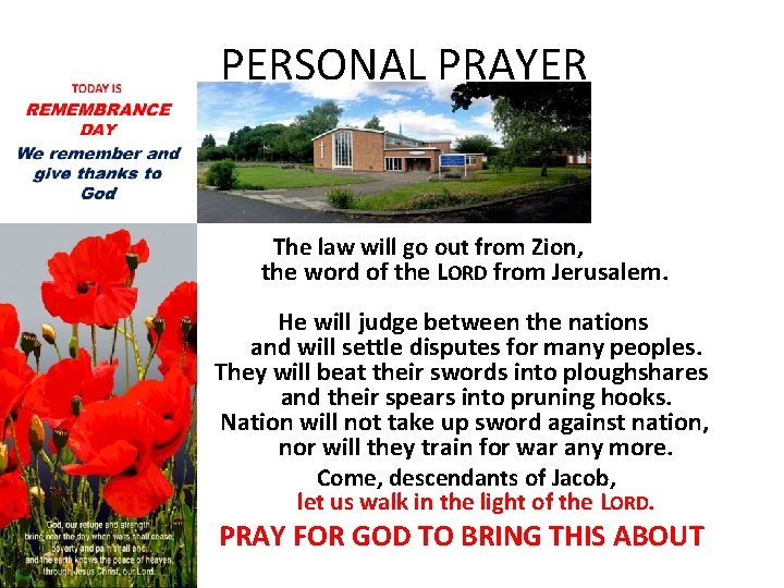 PERSONAL PRAYER The law will go out from Zion, the word of the LORD