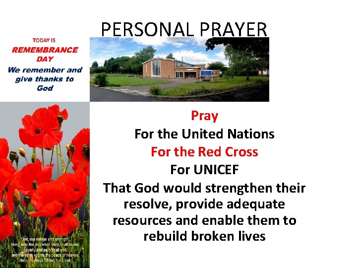 PERSONAL PRAYER Pray For the United Nations For the Red Cross For UNICEF That
