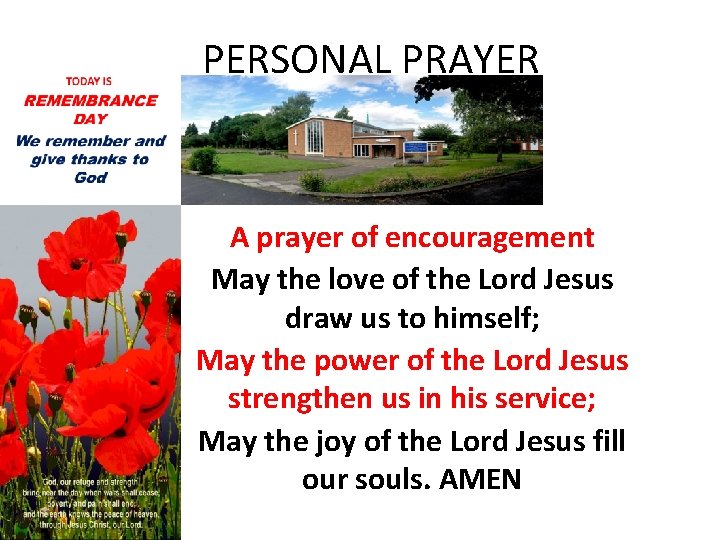 PERSONAL PRAYER A prayer of encouragement May the love of the Lord Jesus draw