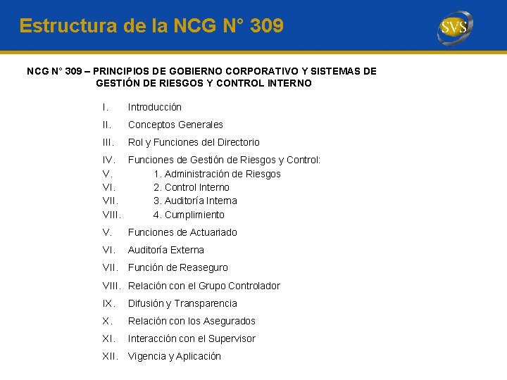 Estructura de la NCG N° 309 – PRINCIPIOS DE GOBIERNO CORPORATIVO Y SISTEMAS DE
