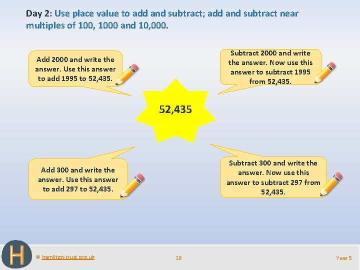 Day 2: Use place value to add and subtract; add and subtract near multiples