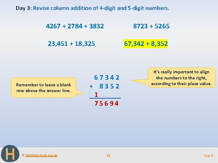 Day 3: Revise column addition of 4 -digit and 5 -digit numbers. 4267 +