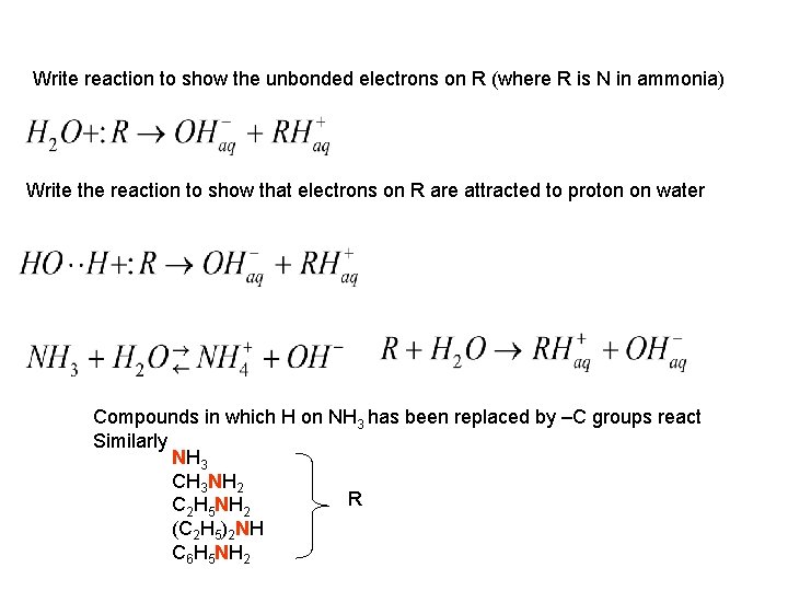 Write reaction to show the unbonded electrons on R (where R is N in