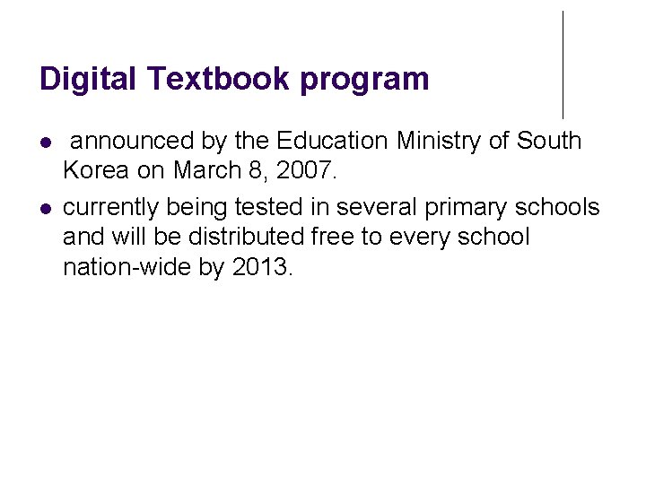 Digital Textbook program l l announced by the Education Ministry of South Korea on