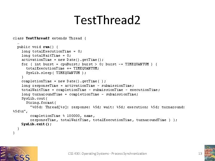 Test. Thread 2 class Test. Thread 2 extends Thread { … public void run()