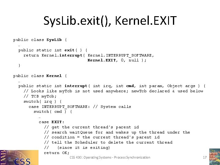 Sys. Lib. exit(), Kernel. EXIT public class Sys. Lib { … public static int