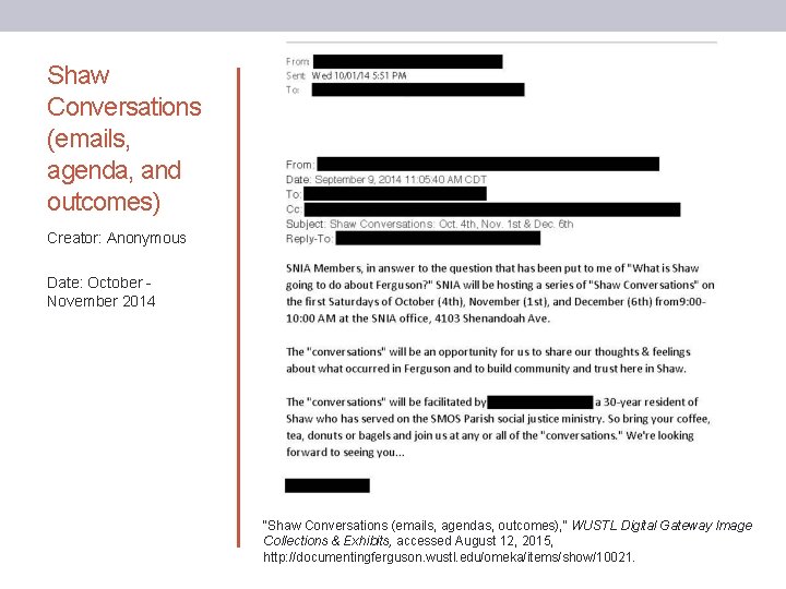 Shaw Conversations (emails, agenda, and outcomes) Creator: Anonymous Date: October November 2014 “Shaw Conversations