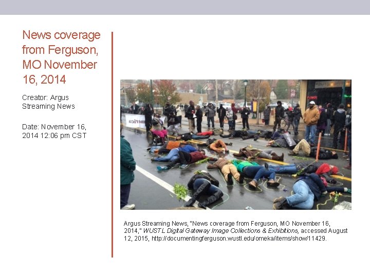 News coverage from Ferguson, MO November 16, 2014 Creator: Argus Streaming News Date: November