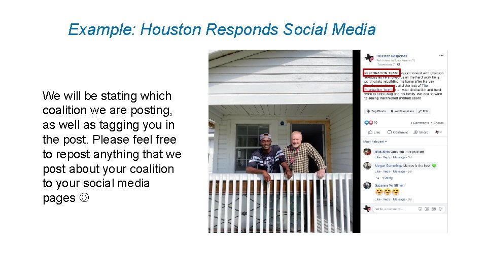 Example: Houston Responds Social Media We will be stating which coalition we are posting,