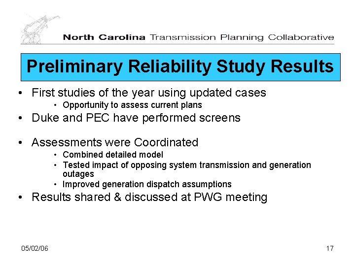 Preliminary Reliability Study Results • First studies of the year using updated cases •