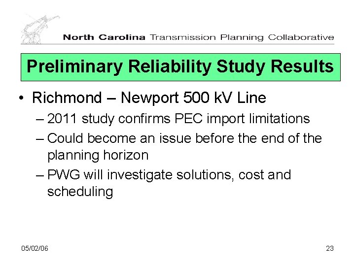 Preliminary Reliability Study Results • Richmond – Newport 500 k. V Line – 2011