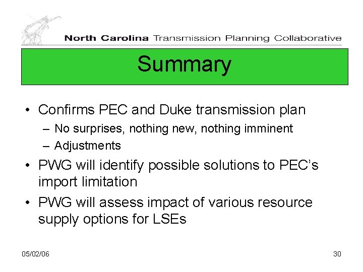 Summary • Confirms PEC and Duke transmission plan – No surprises, nothing new, nothing