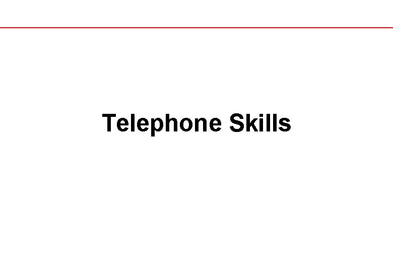 Telephone Skills 