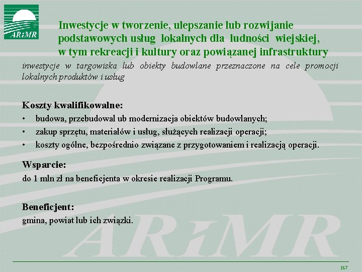 Inwestycje w tworzenie, ulepszanie lub rozwijanie podstawowych usług lokalnych dla ludności wiejskiej, w tym