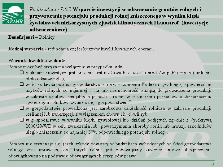 Poddziałanie 7. 6. 2 Wsparcie inwestycji w odtwarzanie gruntów rolnych i przywracanie potencjału produkcji