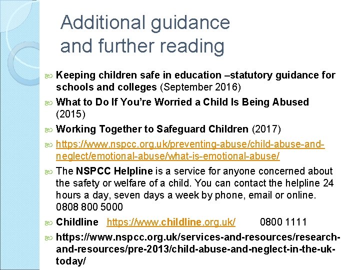 Additional guidance and further reading Keeping children safe in education –statutory guidance for schools